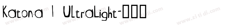 Katona I UltraLight字体转换